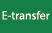 e-tranfer